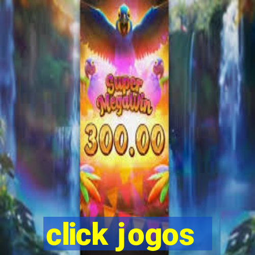 click jogos - ganhar dinheiro